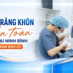 Nhổ răng khôn an toàn tại Ninh Bình (Nam Định cũ) - Nha khoa Hân Đào