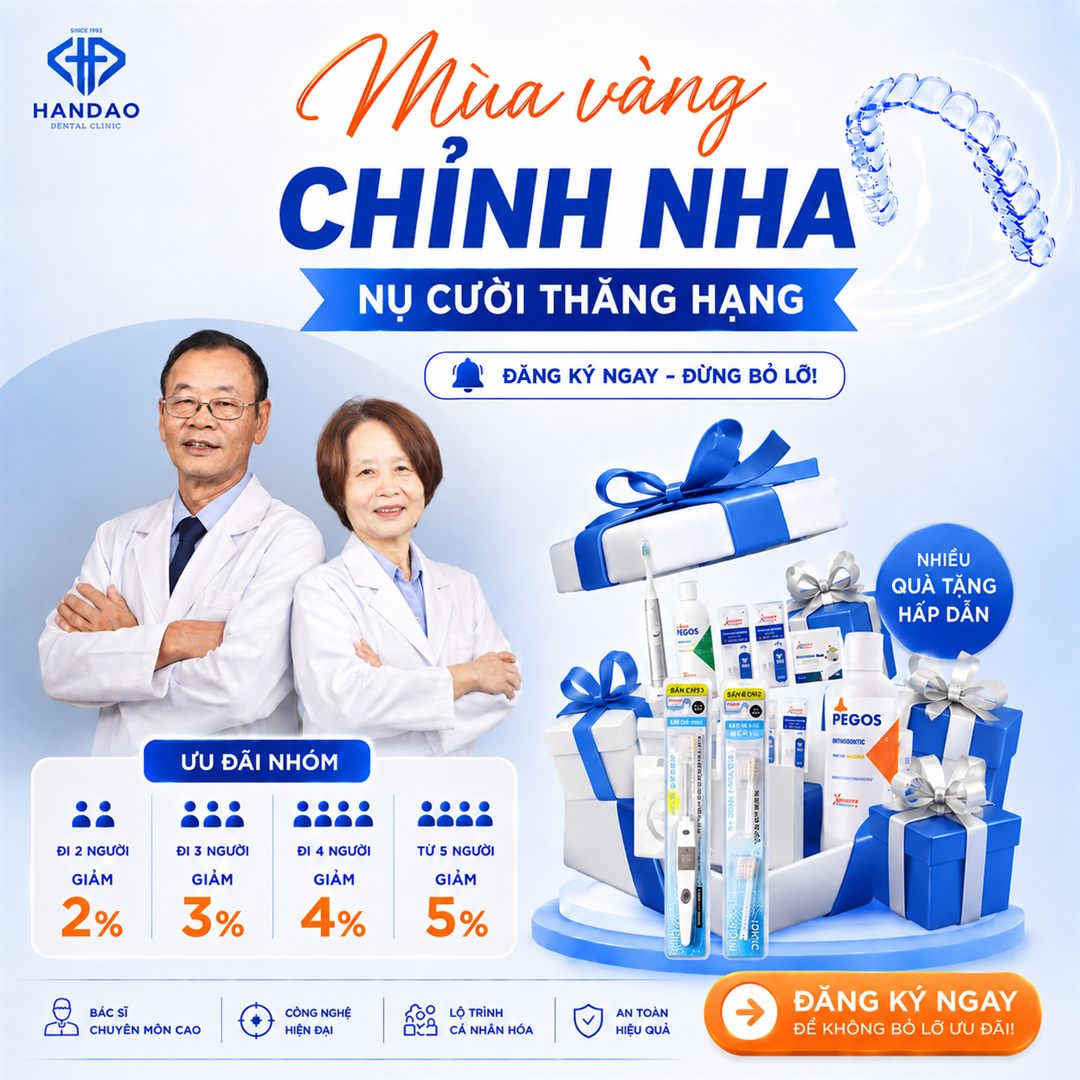 Mùa vàng chỉnh nha - ưu đãi nhóm, nụ cười thăng hạng - Nha khoa Hân Đào