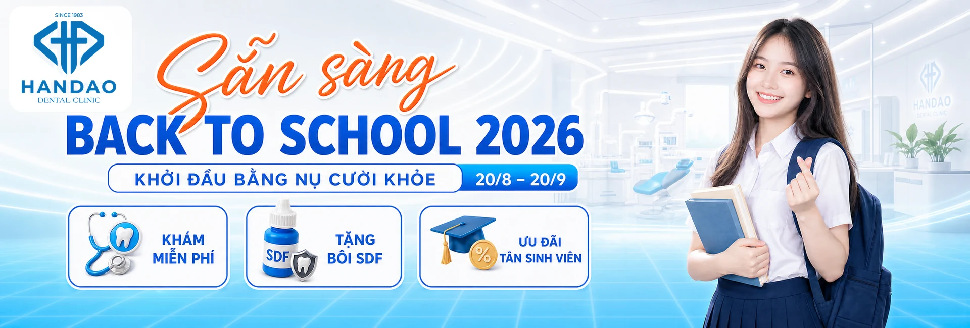Back to School 2026 - Khám miễn phí, tặng bôi SDF, ưu đãi tân sinh viên - Nha khoa Hân Đào