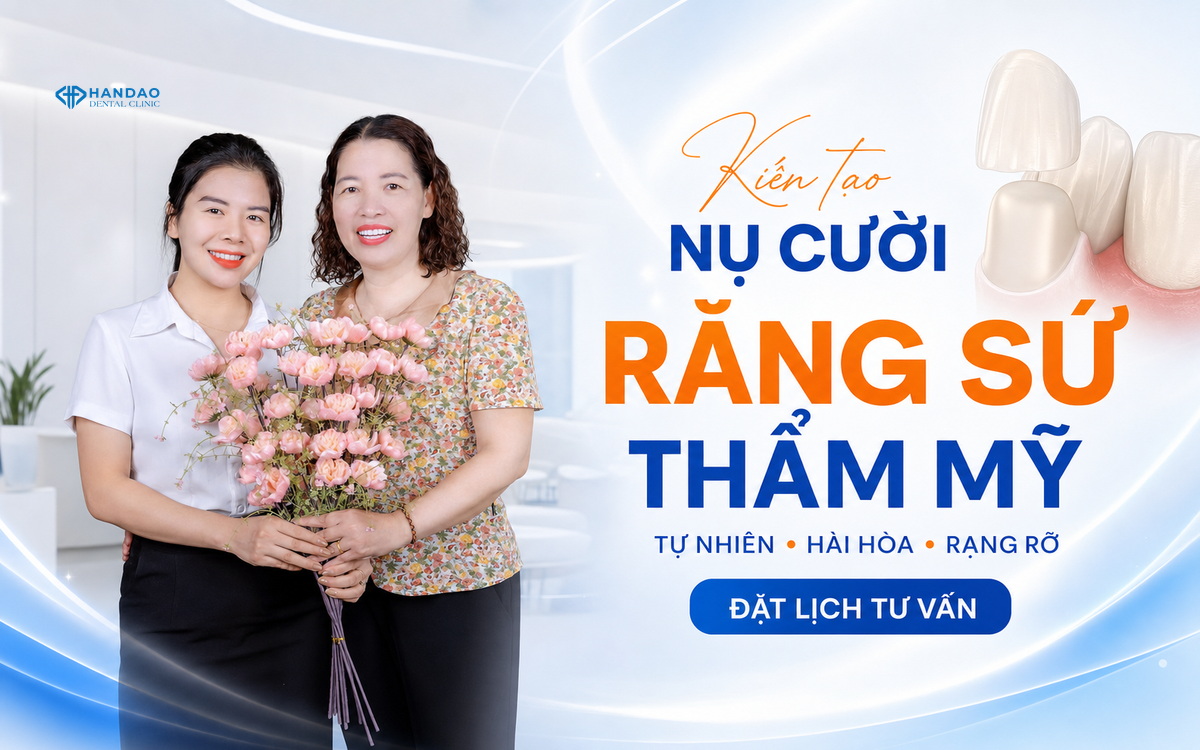 Răng sứ thẩm mỹ tại Nha khoa Hân Đào - tự nhiên, hài hòa, bền đẹp
