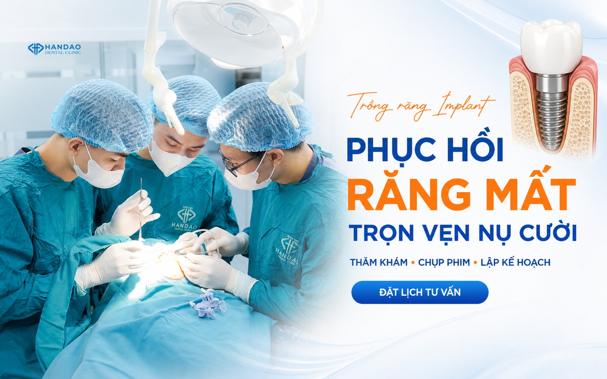 Trồng răng Implant tại Nha khoa Hân Đào - phục hồi răng mất, bảo tồn răng thật