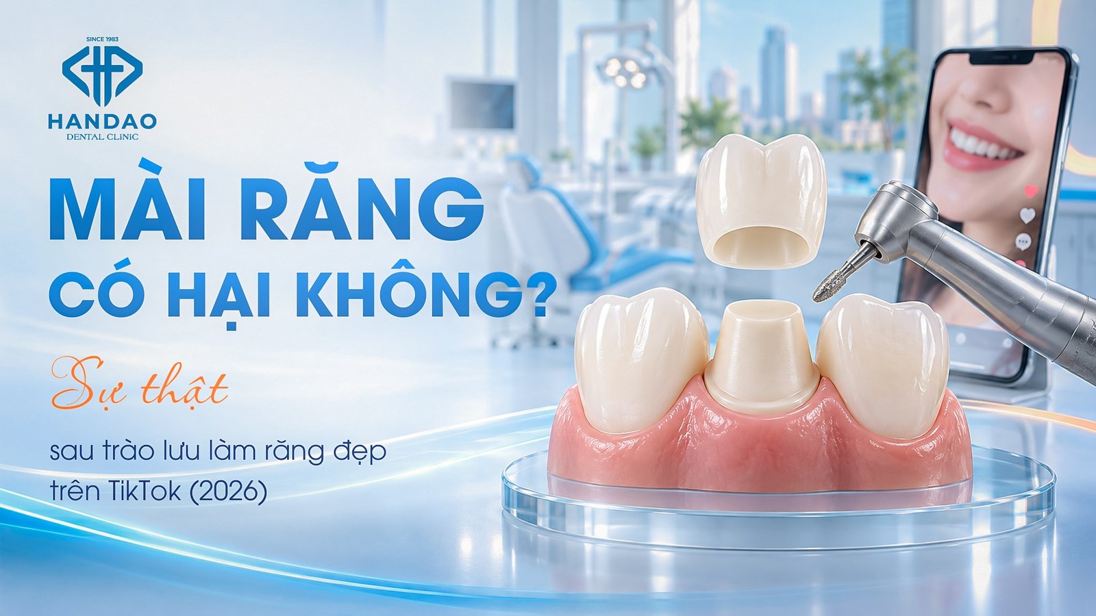 Mài răng có hại không - Nha khoa Hân Đào